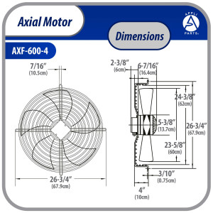 Appli Parts AXF-600-4 23-5/8 in Axial Fan Motor Guard Mounted Fan Blade 220-440 V, 3 Ph, 50-60 Hz, 830 W, 1550 rpm, Work Temp -22 F to 140 F
