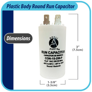 Appli Parts Run Capacitor for electric motors 15 Mfd uF (microfarads) 250VAC Plastic Case with terminals CBB60 Round Universal fit water pumps and others 3 in High 1-3/8 in Wide CON-15-250-P Appli Parts Run Capacitor for electric motors 15 Mfd uF (microfarads) 250VAC Plastic Case with terminals CBB60 Round Universal fit water pumps and others 3 in High 1-3/8 in Wide CON-15-250-P