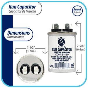 Appli Parts Run Capacitor for ac 5 Mfd uF (microfarads) 370 VAC or 450 VAC CBB65 Round Universal fit for hvac and other applications 2-1/2 in High 1-1/2 in Wide CON-5-450 Appli Parts Run Capacitor for ac 5 Mfd uF (microfarads) 370 VAC or 450 VAC CBB65 Round Universal fit for hvac and other applications 2-1/2 in High 1-1/2 in Wide CON-5-450