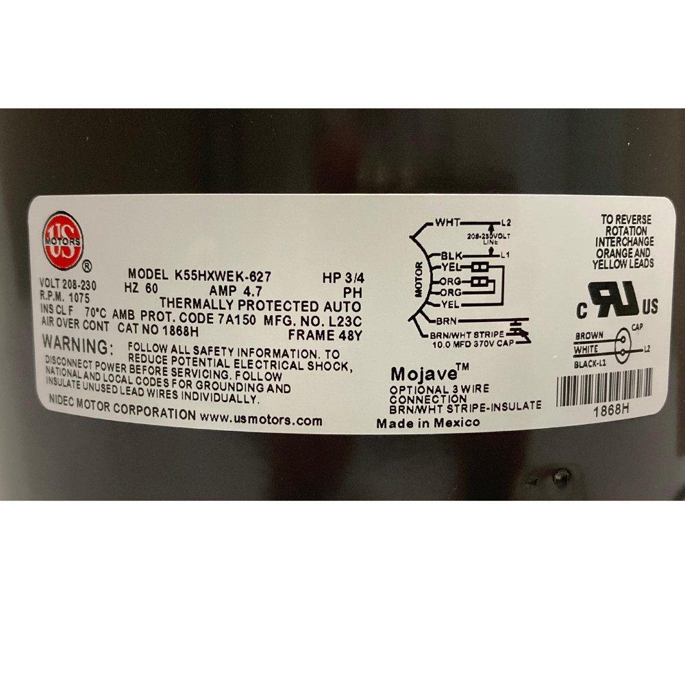 US Motors 1868H Mojave 3/4 Hp 1075 rpm, 6 poles, 1 shaft, TEAO Enclosure, 1 speed, 5.6 diameter, CCW, Lead End, Reversible, 208-230 V, 60 hz, 1 ph, 10 mfd/370 VAC Run Capacitor K055WEK0627012B
Fits 3731 3735 US Motors 1868H Mojave 3/4 Hp 1075 rpm, 6 poles, 1 shaft, TEAO Enclosure, 1 speed, 5.6 diameter, CCW, Lead End, Reversible, 208-230 V, 60 hz, 1 ph, 10 mfd/370 VAC Run Capacitor K055WEK0627012B
Fits 3731 3735